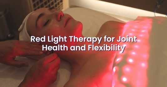 Red Light Therapy for Joint Health and Flexibility